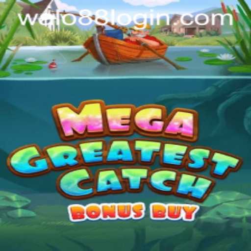 Exploring the Thrills of MegaGreatestCatchBonusBuy with WALO88